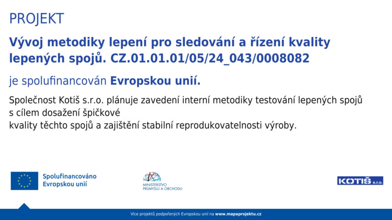 PROJEKT Vývoj metodiky lepení pro sledování a řízení kvality lepených spojů